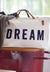 DREAM Weekender Bag